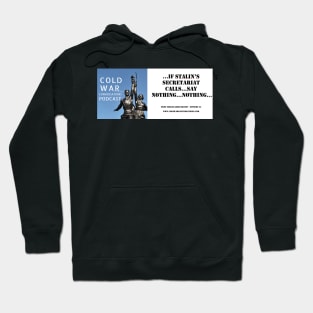 The Cold War Conversations Podcast Quote Hoodie